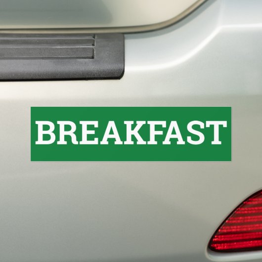 BREAKFAST sign/sticker/MAGNET Autoaufkleber (Auf Auto)