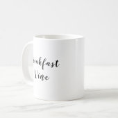 "Breakfast Wine" Tasse (Vorderseite Links)