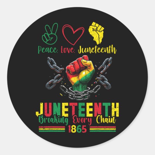 Breaking any Chain seit 1865 Peace Liebe Junetee Runder Aufkleber (Vorderseite)