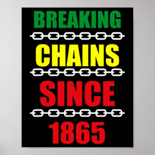 Breaking Chains Seit 1865 Schwarzer Power im 19. J Poster