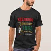 Breaking Chains Since 1865 Junenth T-Shirt (Vorderseite)