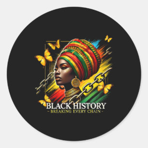 Breaking Every Chain Black History Month Frauen Bl Runder Aufkleber