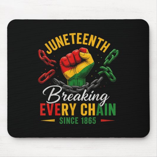 Breaking Every Chain Seit 1865 Frauen Männer Junet Mousepad (Vorne)