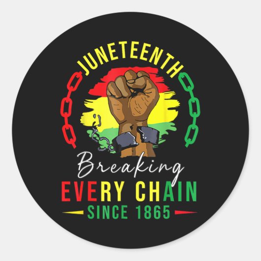 Breaking Every Chain Seit 1865 Frauen Männer Junet Runder Aufkleber (Vorderseite)