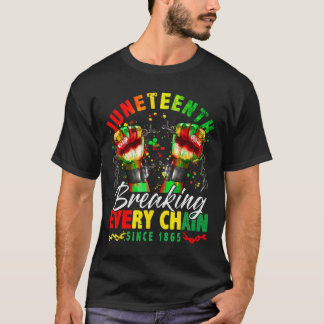 Breaking Every Chain Seit 1865 Frauen Männer Junet T-Shirt