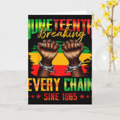 Breaking Every Chain Seit 1865 Juneteenth _3 Karte (Gelbe Blume)