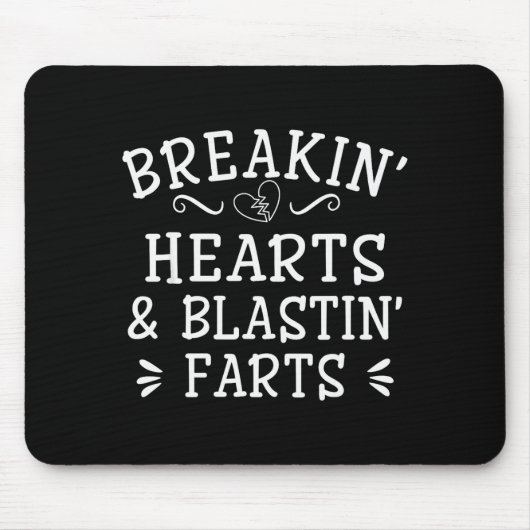 Breaking Hearts And Blasting Farts Kids Funny Mousepad (Vorne)