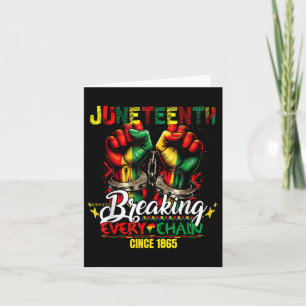 Breaking Jede Kette seit 1865 Frauen Männer Junete Karte