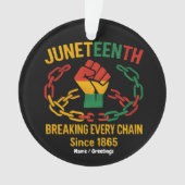 Breaking Jede Kette seit 1865 - Freed im Juni Ornament (Vorderseite)