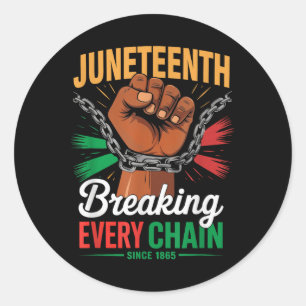 Breaking Jede Kette seit 1865 Juneteenth Black H Runder Aufkleber