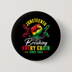 Breaking Jede Kette seit 1865 Männer Frauen Kinder Button