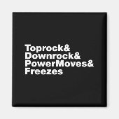 Breaking Moves (Breakdance) Magnet (Vorne)