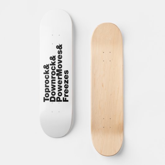 Breaking Moves (Breakdance) Skateboard (Vorderseite)