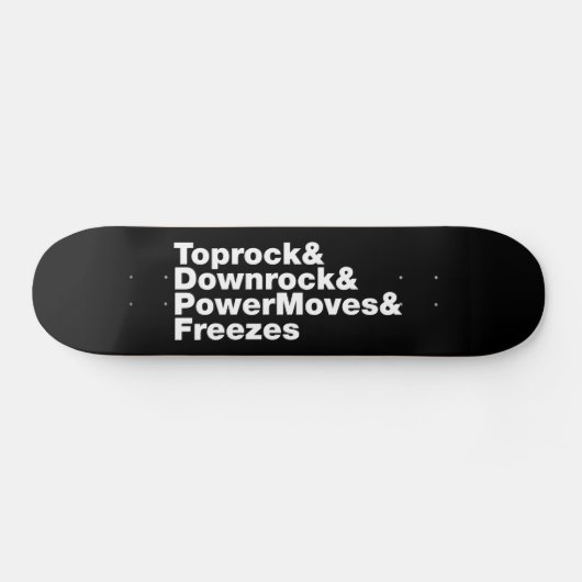 Breaking Moves (Breakdance) Skateboard (Horizontal)