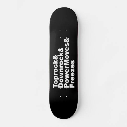Breaking Moves (Breakdance) Skateboard (Vorderseite)