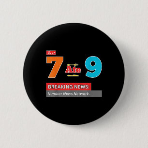 Breaking News 7 Aß 9 Mathe-Witz Lustig 67 Meme Hal Button
