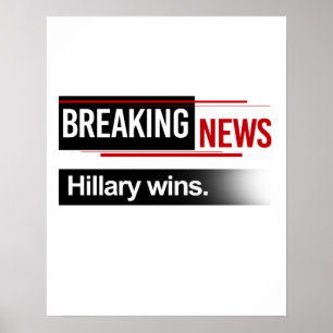 BREAKING NEWS - Hillary Gewinnt - - Poster