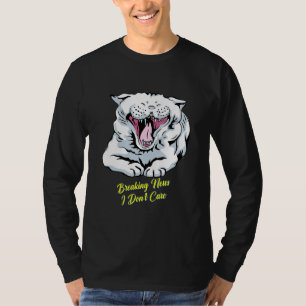 Breaking News Ich kümmere mich nicht um Spaß sarka T-Shirt