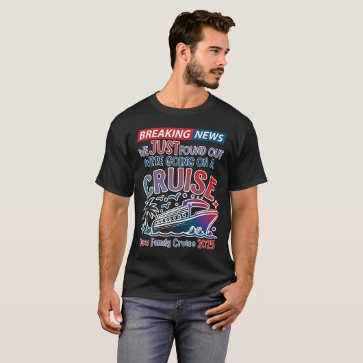 Breaking News We Are Going On A Cruise Surpris Cru T-Shirt (Vorne ganz)
