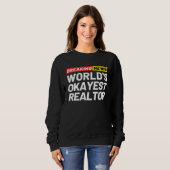 Breaking News World s Okayest Realtor Meaning Real Sweatshirt (Vorne ganz)