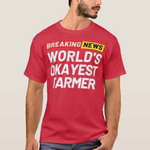 Breaking News World's beste Bauer bedeutet Farme T-Shirt