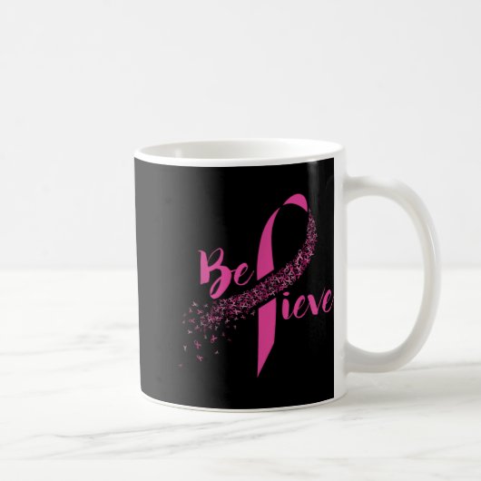 Breast Cancer Awareness Insrational Believe Kaffeetasse (Rechts)