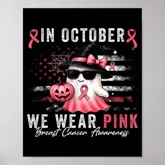 Breast Cancer Halloween In October We Wear Nk Us F Poster (Vorne)