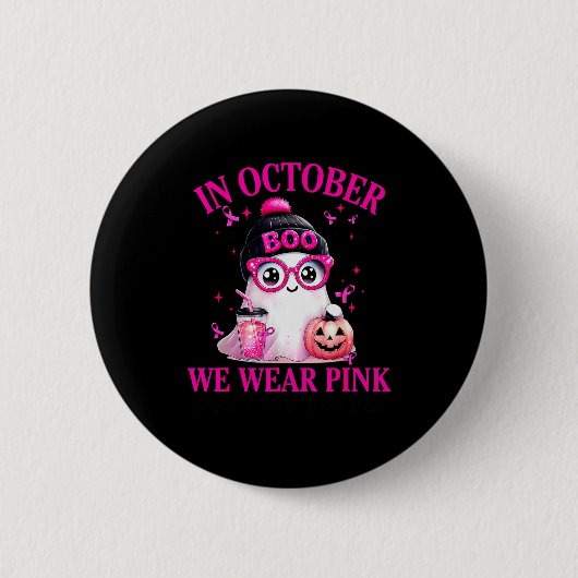 Breast Cancer Halloween Women In October We Wear N Button (Vorderseite)