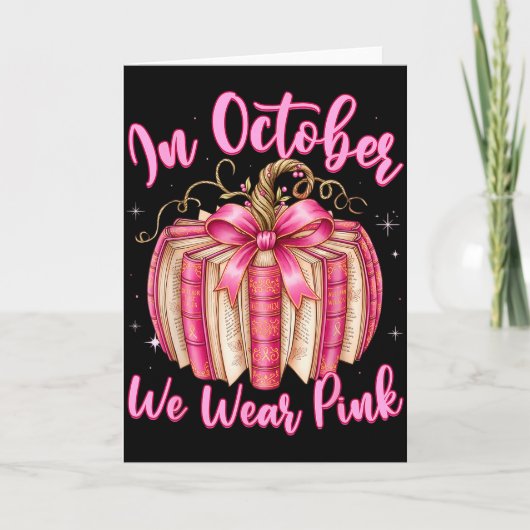 Breast Cancer In October We Wear Nk Book Pumpkin Karte (Vorderseite)