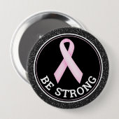 Breast Cancer Survivor – Be Strong Pink Ribbon Button (Vorne & Hinten)