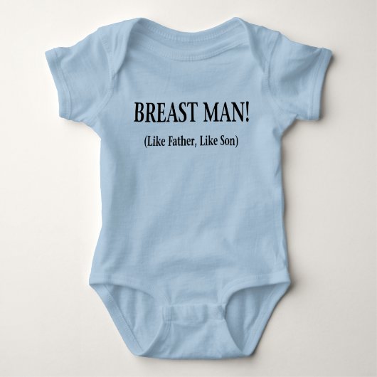 BREAST MAN WIE VATER WIE SON BABY STRAMPLER (Vorderseite)