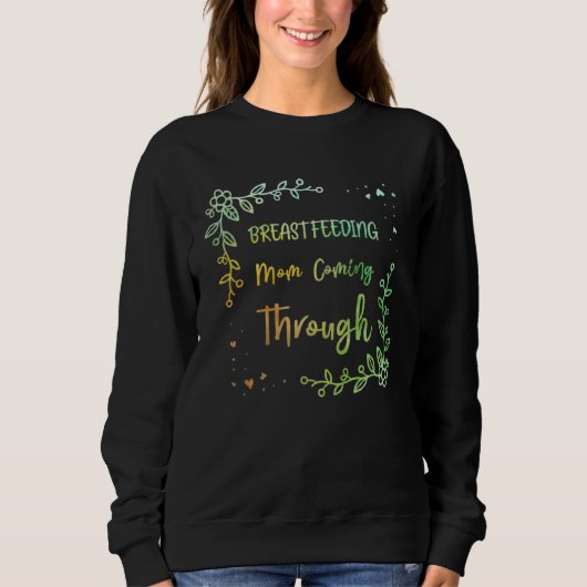 Breastfeeding Mom Mother Humor Mommy Sweatshirt (Vorderseite)