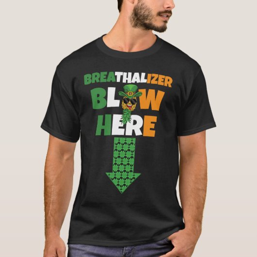 Breathalizer Blow Here St Patricks Day Pineapple S T-Shirt (Vorderseite)