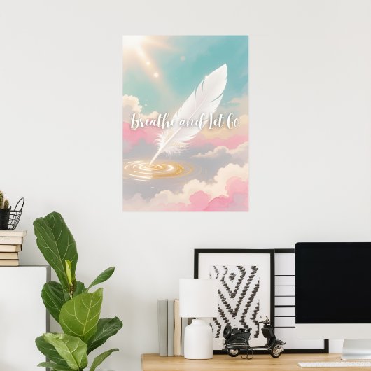 Breathe and Let Go Poster (Heimbüro)