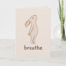Breathe Bunny Encouragement Card Karte