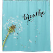 BREATHE Dandela Modernes Zitat Türkis Duschvorhang (Vorderseite)