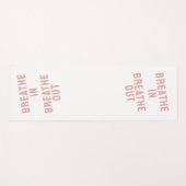 Breathe In Breathe Out Motivational Quote Yogamatte (Vorderseite (Horizontal))