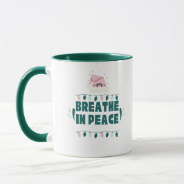 “Breathe in Peace” Minimalist Zen Mug Tasse