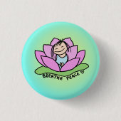 Breathe Peace Lotus Button (Vorderseite)