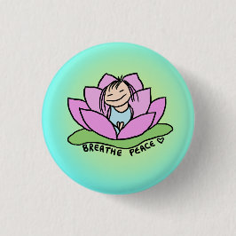 Breathe Peace Lotus Button