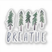 BREATHE Pine Tree Forest Watercolor Handschrift Aufkleber (Vorderseite)
