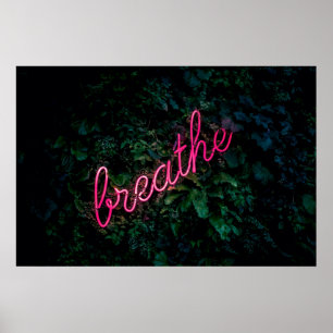 "BREATHE" PINK NEON LIGHT SIGSIGN POSTER