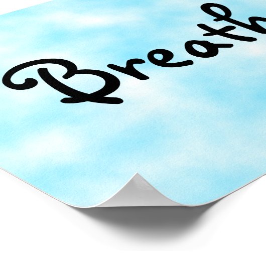 Breathe-Poster Poster (Ecke)