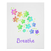 "Breathe" Sweet Rainbow Blume Poster (Vorderseite)
