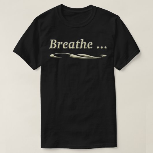BREATHE  T-Shirt (Design vorne)