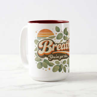 Breathe You’ve Got This Retro Nature Design Zweifarbige Tasse
