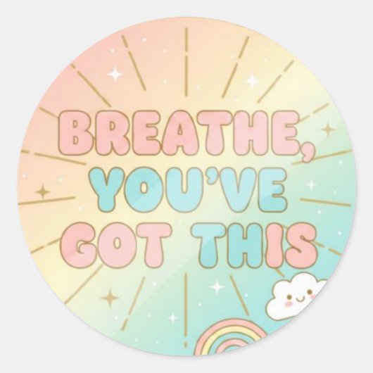 Breathe, You’ve Got This Sticker  (Vorderseite)