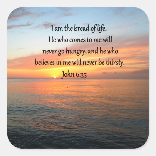 BREATHTAKING JOHN 6:35 SONNENDESIGN QUADRATISCHER AUFKLEBER (Vorderseite)