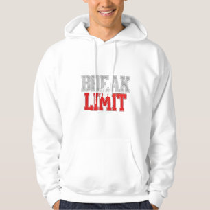 Brechen des Motivierend Grenzwertes Hoodie