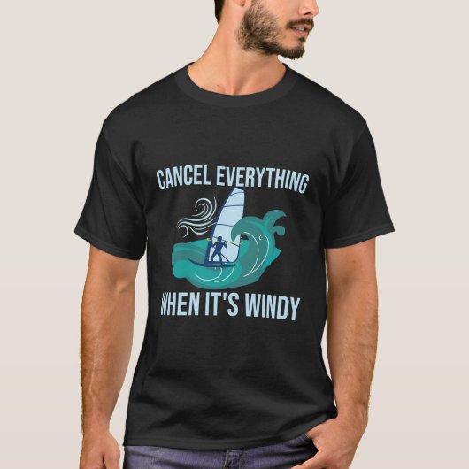 Brechen Sie alles ab, wenn es windig ist T-Shirt (Vorderseite)